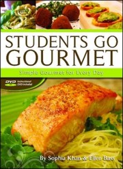 Students Go Gourmet by Sophia Khan