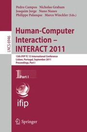 Cover of: Humancomputer Interaction Interact 2011 13th Ifip Tc 13 International Conference Lisbon Portugal September 59 2011 Proceedings