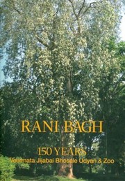 Cover of: Rani Bagh Mumbais Heritage Botanical Garden 150 Years Veermata Jijabai Bhosale Udyan Zoo