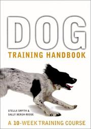 Cover of: Dog training handbook: a 10-week training course