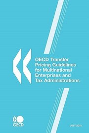 Oecd Transfer Pricing Guidelines For Multinational Enterprises And Tax Administrations by Publishing Oecd Publishing