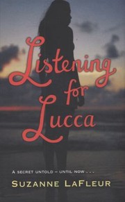 Cover of: Listening For Lucca