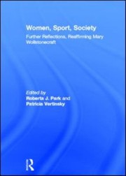 Cover of: Women Sport Society Further Reflections Reaffirming Mary Wollstonecraft