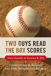 Cover of: Two Guys Read The Box Scores Conversations On Baseball And Other Metaphysical Wonders