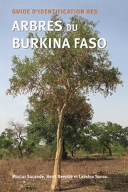 Cover of: Guide Didentification Des Arbres Du Burkina Faso