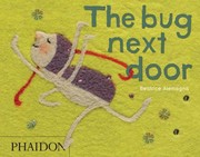 Cover of: The Bug Next Door by 
