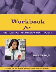 Cover of: Workbook For The Manual For Pharmacy Technicians