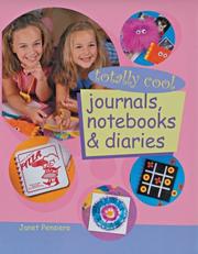 Cover of: Totally cool journals, notebooks & diaries by Janet Pensiero