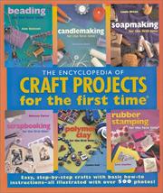 Cover of: Encyclopedia of craft projects for the first time