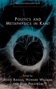 Cover of: Politics And Metaphysics In Kant