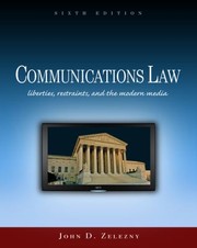 Cover of: Communications Law Liberties Restraints And The Modern Media