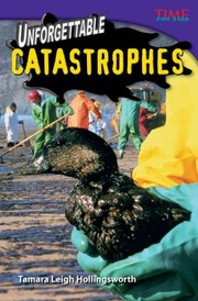 Cover of: Unforgettable Catastrophes by 