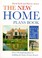 Cover of: The New Home Plans Book Over 330 Inspiring Plans For Building The Home Of Your Dreams