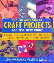 Cover of: The Encyclopedia of Craft: Projects for the First Time