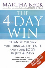 Cover of: The 4day Win Change The Way You Think About Food And Your Body In Just 4 Days