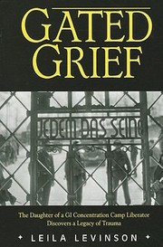 Gated Grief by Leila Levinson