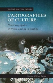 Cover of: Cartographies Of Culture New Geographies Of Welsh Writing In English