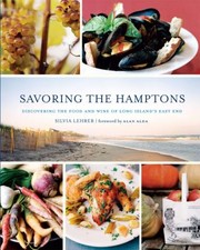 Cover of: Savoring the Hamptons: discovering the food and wine of Long Island's East End