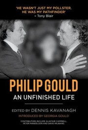 Cover of: Philip Gould An Unfinished Life by 