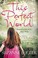 Cover of: This Perfect World