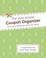 Cover of: The Ultimate Coupon Organizer To Go