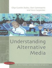 Cover of: Understanding Alternative Media by Olga Guedes Bailey