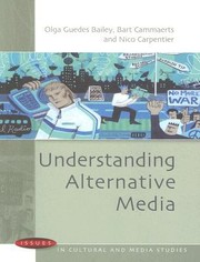 Understanding Alternative Media by Olga Guedes Bailey
