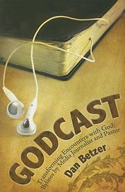 Cover of: Godcast Transforming Encounters With God by 