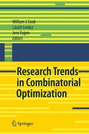 Cover of: Research Trends In Combinatorial Optimization Bonn 2008