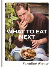 Cover of: What To Eat Next