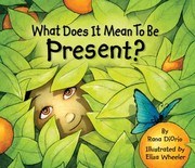 Cover of: What Does It Mean To Be Present by 
