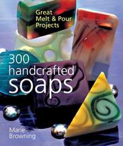 300 Handcrafted Soaps by Marie Browning