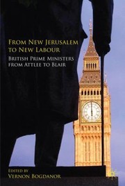 Cover of: From New Jerusalem To New Labour British Prime Ministers From Attlee To Blair