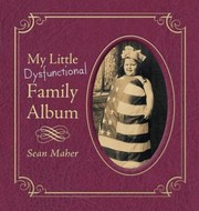 Cover of: My Little Dysfunctional Family Album by 