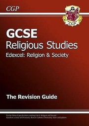 Cover of: Gcse Religious Studies Edexcel Religion Society The Revision Guide