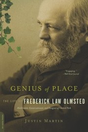 Cover of: Genius Of Place The Life Of Frederick Law Olmsted by 