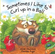 Cover of: Sometimes I Like to Curl up in a Ball