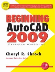 Cover of: Beginning Autocad 2009 Exercise Workbook