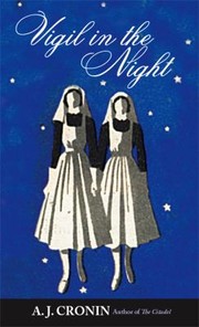 Vigil In The Night by A. J. Cronin