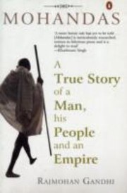 Cover of: Mohandas A True Story Of A Man His People And An Empire