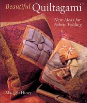 Cover of: Beautiful Quiltagami by Mary Jo Hiney, Mary Jo Hiney