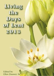 Cover of: Living The Days Of Lent 2013 by 