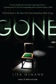 Cover of: Gone The Final Book In The Wake Trilogy