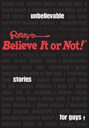 Cover of: Ripleys Unbelievable Stories For Guys