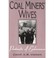 Cover of: Coal Miners WivesPa