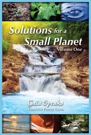 Cover of: Gaia Speaks Solutions For A Small Planet