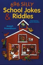 Cover of: 696 Silly School Jokes & Riddles by Joseph Rosenbloom