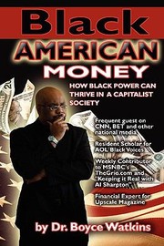 Cover of: Black American Money How Black Power Can Thrive In A Capitalist Society