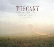 Cover of: Tuscany: Inside the Light | Joel Meyerowitz