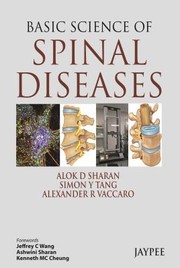 Basic Science Of Spinal Diseases by Alexander R. Vaccaro